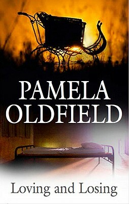 Loving and Losing by Pamela Oldfield