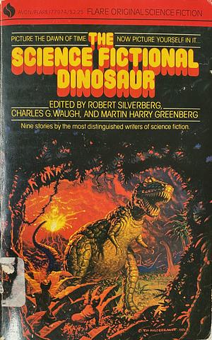 The Science Fictional Dinosaur by Robert Silverberg, Paul Ash, Isaac Asimov, Robert F. Young, Brian Aldiss, Harry Harrison, Frederick D. Gottfried, Poul Anderson