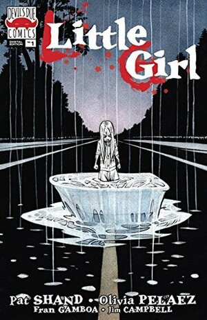 Little Girl #1 by Olivia Pelaez, Pat Shand