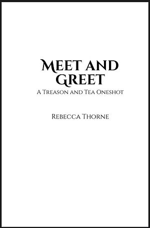 Meet and Greet by Rebecca Thorne
