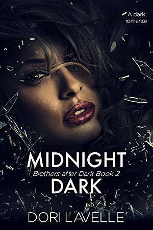 Midnight Dark by Dori Lavelle, Dori Lavelle