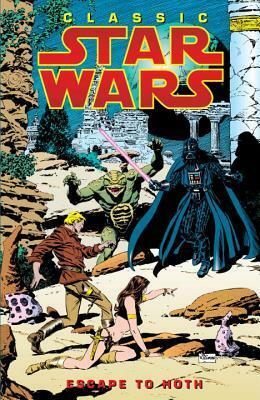 Classic Star Wars, Volume 3: Escape to Hoth by Al Williamson, Archie Goodwin