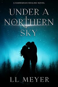 Under a Northern Sky by L.L. Meyer