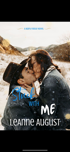 Stuck with Me: A Small Town Enemies to Lovers Romance by LeAnne August
