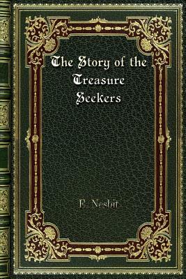 The Story of the Treasure Seekers by E. Nesbit