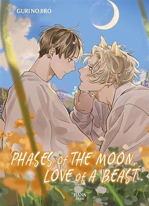 Phases of the Moon, Love of a Beast by Guri Nojiro