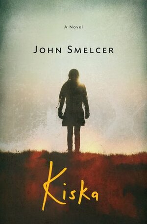 Kiska by John E. Smelcer