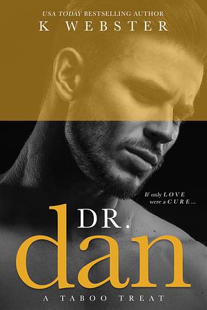 Dr. Dan by K Webster
