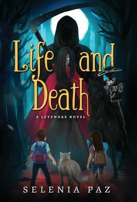 Life and Death by Selenia Paz