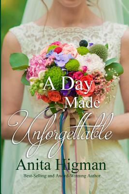 A Day Made Unforgettable by Anita Higman