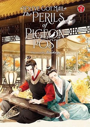 You've Got Mail: The Perils of Pigeon Post - Fei Ge Jiao You Xu Jin Shen (Novel) Vol. 2 by Blackegg