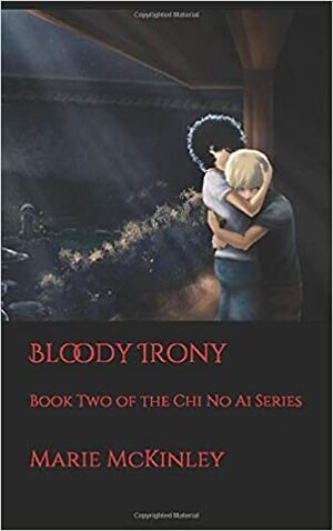 Bloody Irony by Jamie Lynn Lano, Marie McKinley
