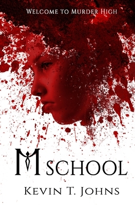 M School by Kevin T. Johns