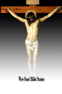 Wee Ones' Bible Stories by Anonymous Author