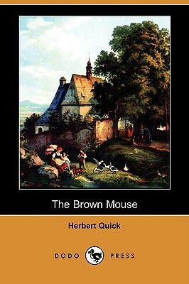 The Brown Mouse by Herbert Quick