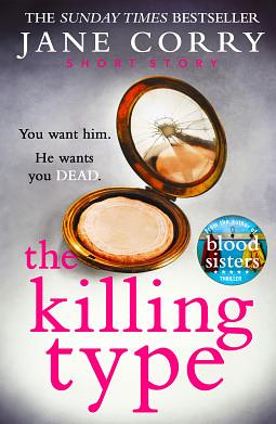 The Killing Type: A short story from the bestselling author of My Husband's Wife by Jane Corry