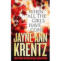 When All the Girls Have Gone by Jayne Ann Krentz