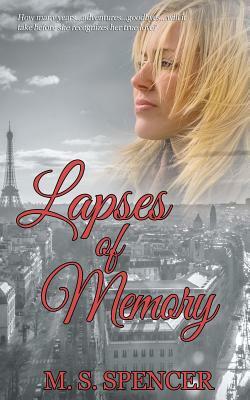 Lapses of Memory by M. S. Spencer