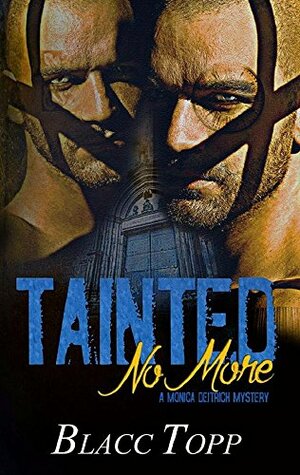 Tainted No More by Blacc Topp