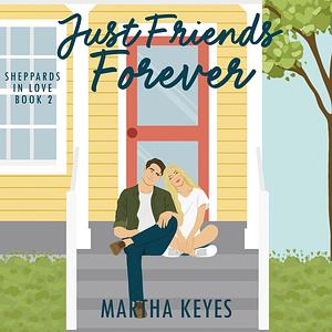 Just Friends Forever by Martha Keyes