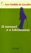O Coronel e o Lobisomem by José Cândido de Carvalho