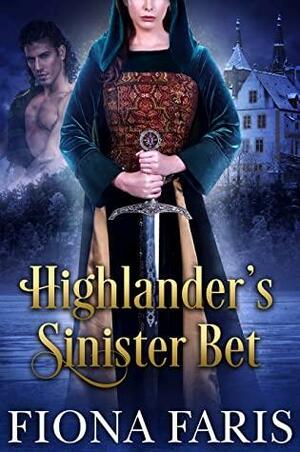 Highlander's Sinister Bet by Fiona Faris