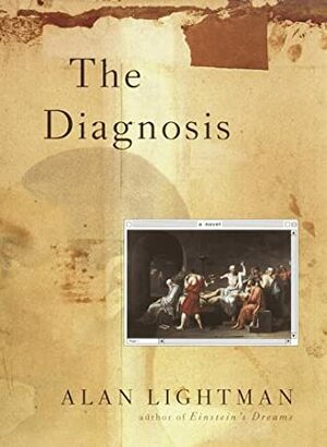 The Diagnosis by Alan Lightman