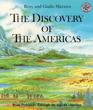 Discovery of the Americas by Betsy Maestro