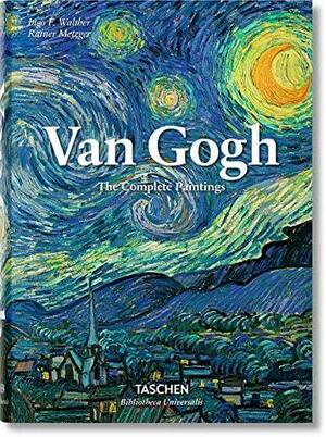 Vincent Van Gogh: The Complete Paintings by Rainer Metzger, Ingo F. Walther