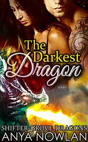 The Darkest Dragon by Anya Nowlan