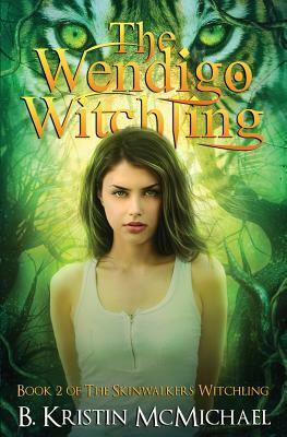 The Wendigo Witchling by B. Kristin McMichael