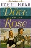 The Dove and the Rose by Ethel L. Herr