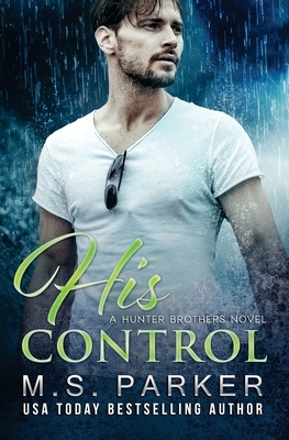 His Control by M.S. Parker