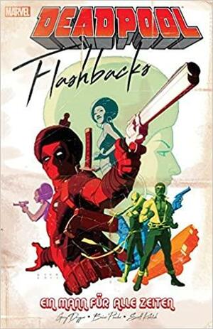 Deadpool Flashbacks - Ein Mann Für Alle Zeiten by Brian Posehn, Gerry Duggan