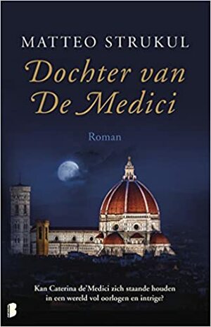 Dochter van De Medici (Medici by Matteo Strukul