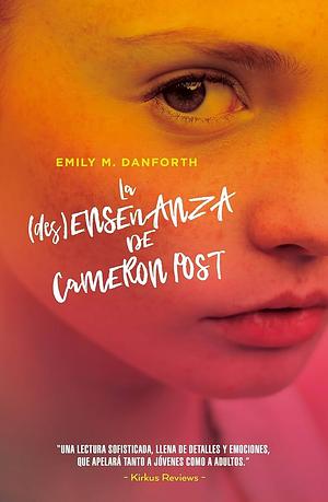 La (des)enseñanza de Cameron Post by Emily M. Danforth