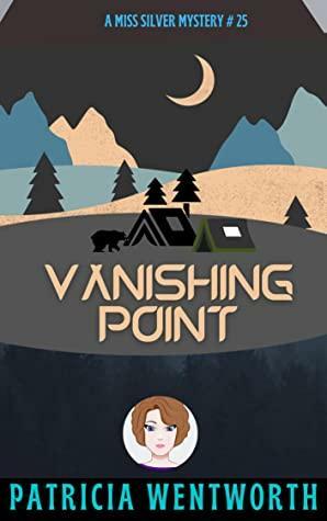 VANISHING POINT by Patricia Wentworth, Patricia Wentworth
