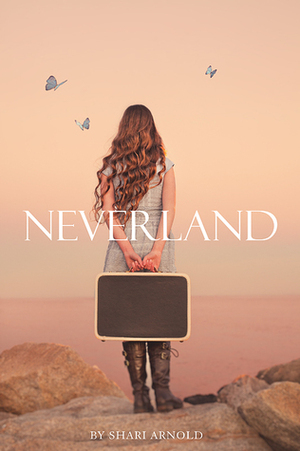Neverland by Shari Arnold
