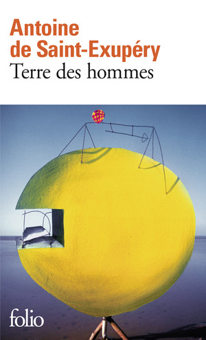 Terre Des Hommes by Antoine de Saint-Exupéry