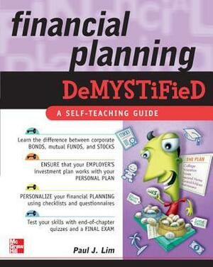 Financial Planning Demystified by Paul J. Lim