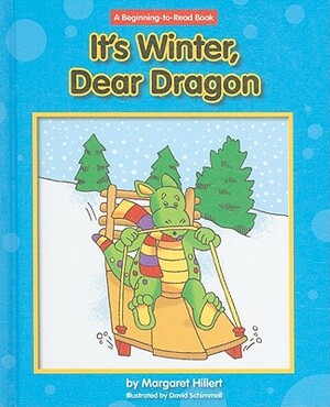 It's Winter, Dear Dragon by Margaret Hillert