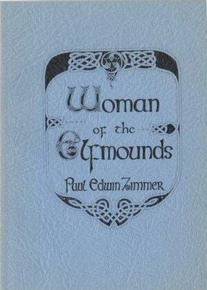 Woman of the Elfmounds by Paul Edwin Zimmer