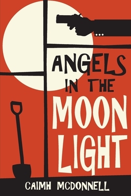 Angels in the Moonlight by Caimh McDonnell