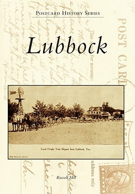 Lubbock by Russell Hill