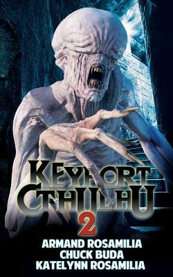 Keyport Cthulhu 2 by Katelynn Rosamilia, Chuck Buda