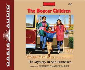 The Mystery in San Francisco by Gertrude Chandler Warner