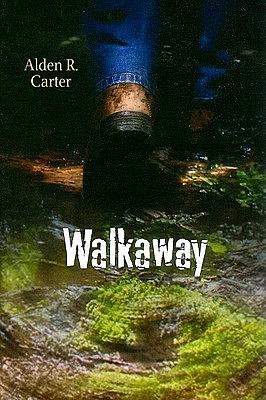 Walkaway by Alden R. Carter, Alden R. Carter