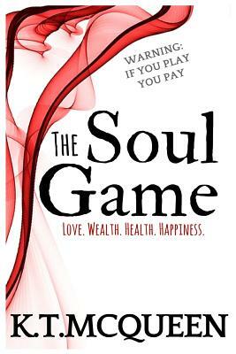 The Soul Game by K. T. McQueen