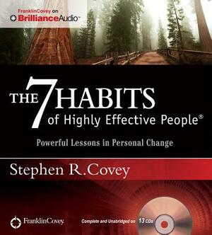 The 7 Habits of Highly Effective People - Signature Series: Insights from Stephen R. Covey by Stephen R. Covey