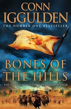 Bones Of The Hills by Conn Iggulden